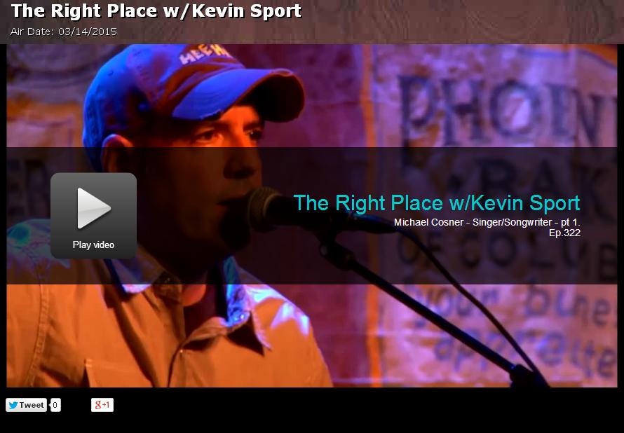 Country Music Artist Michael Cosner on The Right Place with Kevin Sport